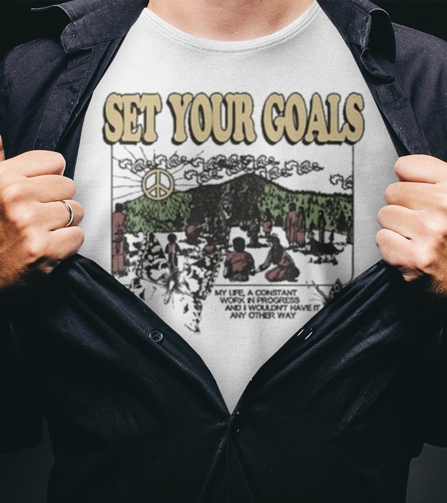 Set Your Goals My Life A Constant Work In Progress Las Vegas Festival Grounds Oct 19 2025 Peace T-Shirt