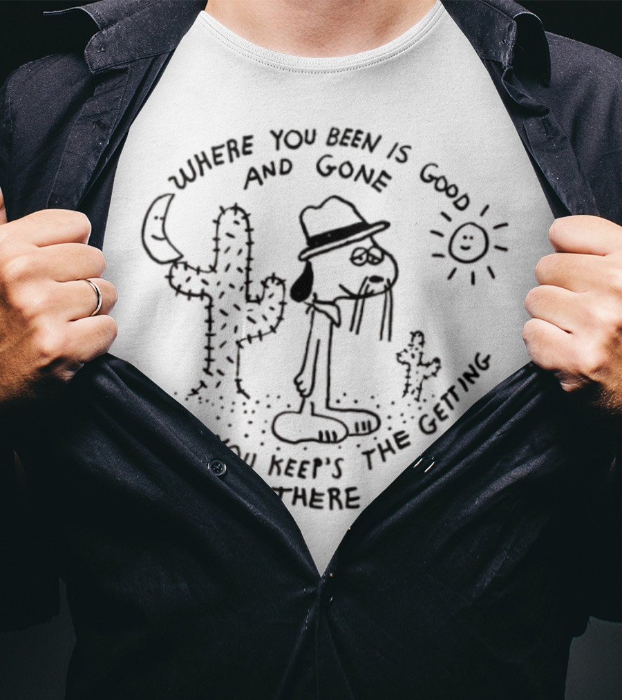 Snoopy Where You Been Is Good And Gone All You Keep's The Getting There Desert Scene T-Shirt