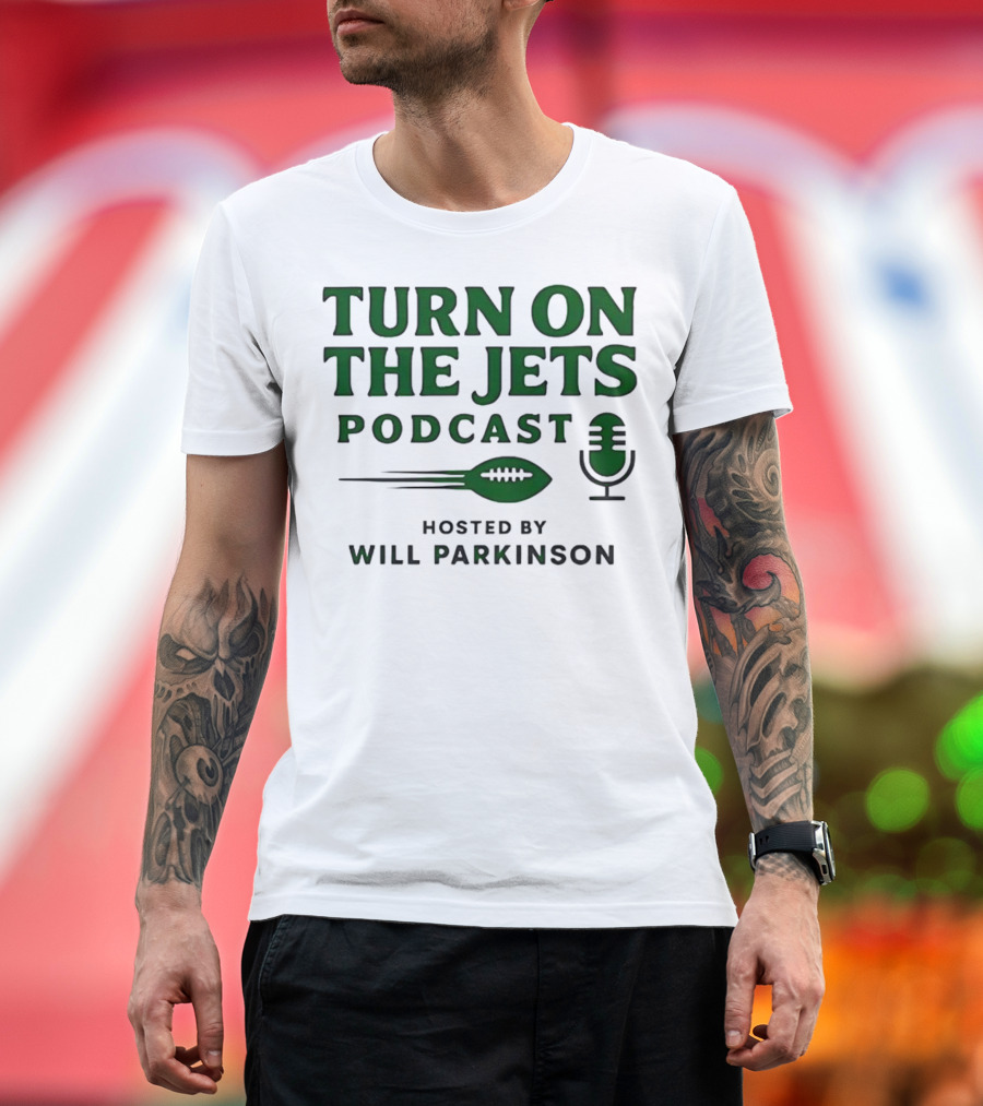 Turn On The Jets Podcast Hosted By Will Parkinson Football Mic T-Shirt