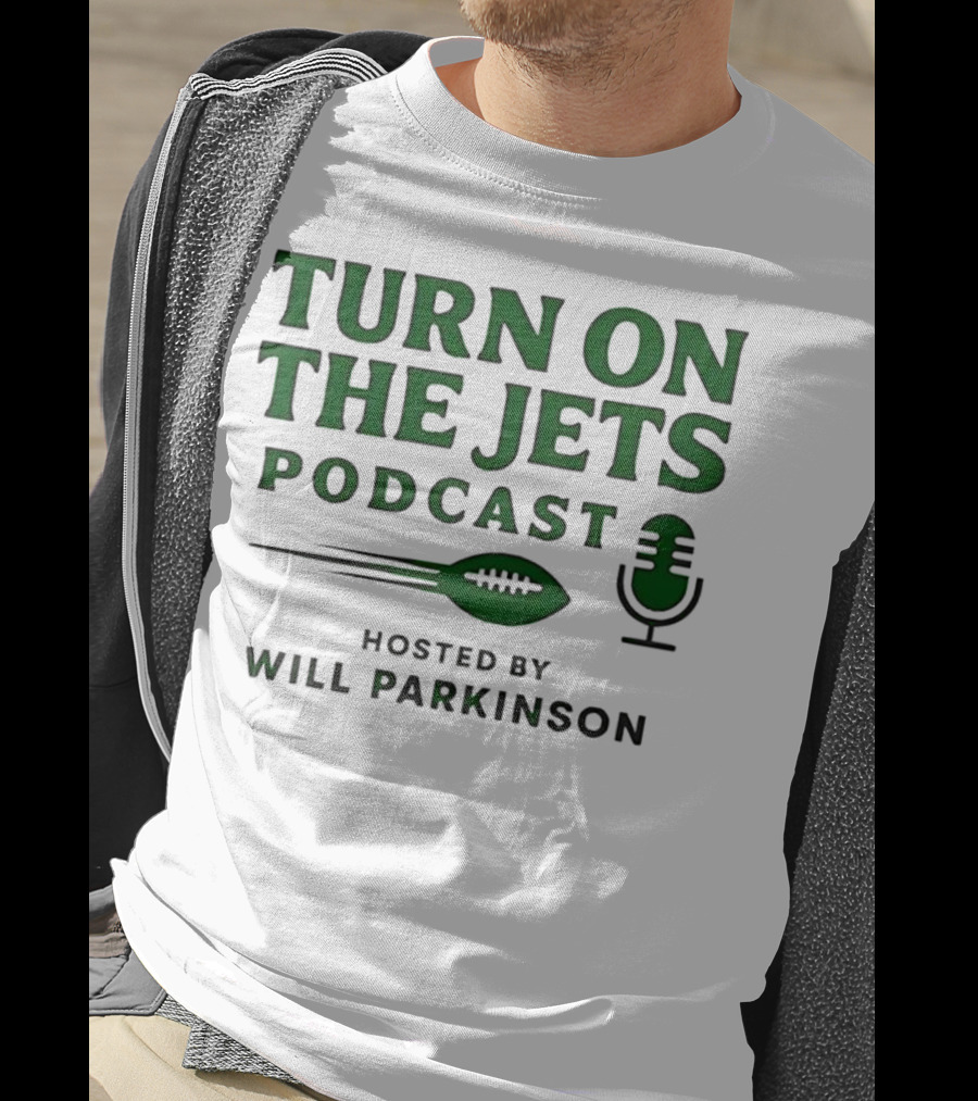 Turn On The Jets Podcast Hosted By Will Parkinson Football Mic T-Shirt