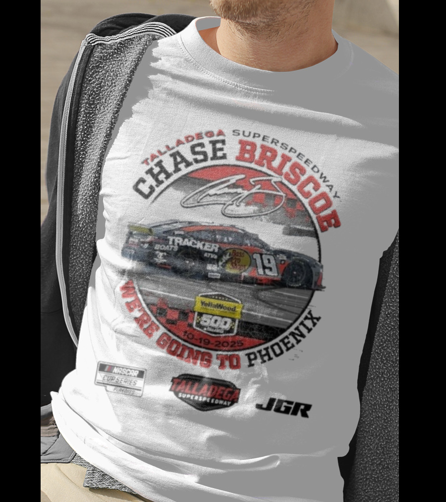 Chase Briscoe Talladega Success YellaWood 500 Winner 10-19-2025 We’re Going To Phoenix T-Shirt