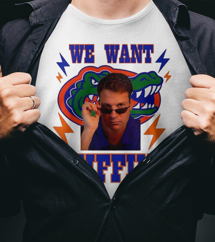 We Want Kiffin Florida Gators Football T-Shirt