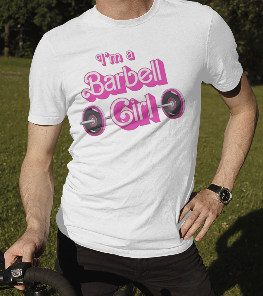 I’m A Barbell Girl Gym Enthusiast With Weightlifting Passion T-Shirt