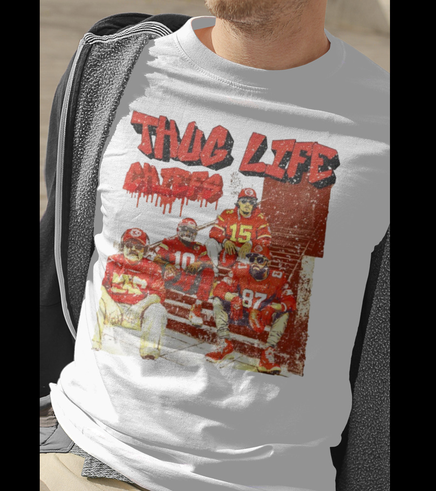 Thug Life Chiefs Kansas City Chiefs NFL Football 2025 T-Shirt