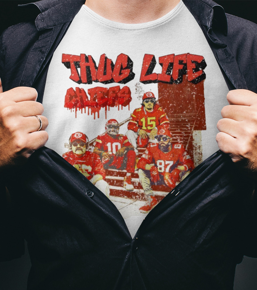 Thug Life Chiefs Kansas City Chiefs NFL Football 2025 T-Shirt