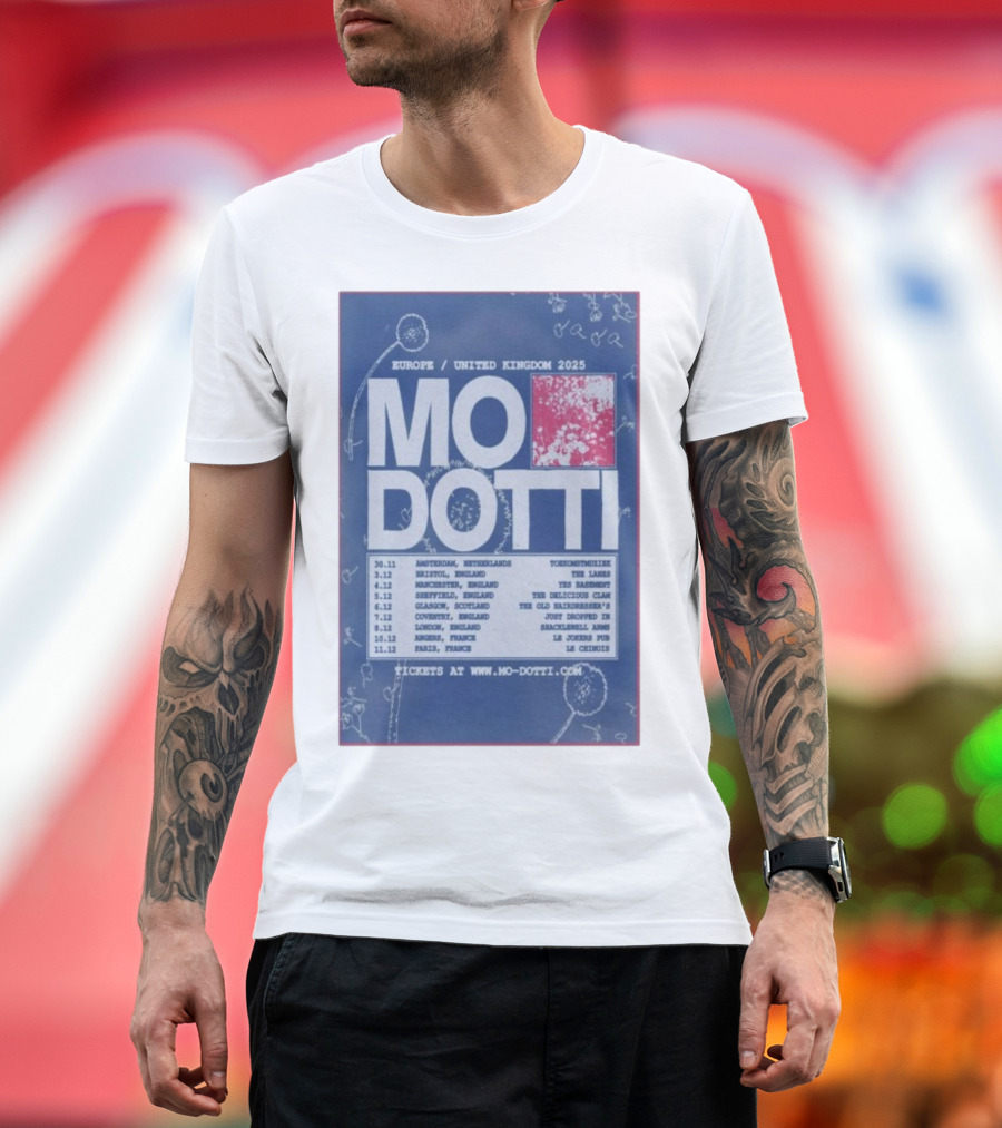 Europe United Kingdom 2025 Mo Dotti Tour Dates Amsterdam Brighton Manchester Sheffield Glasgow 30.11 To 10.12 T-Shirt
