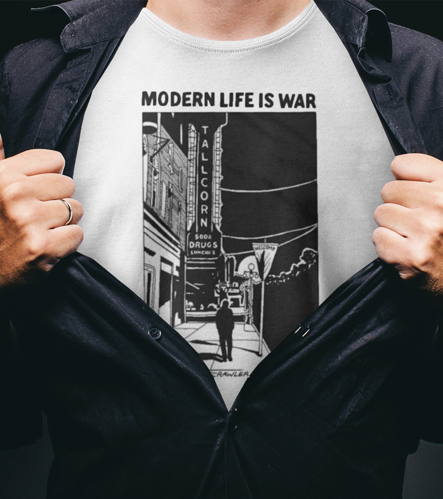 Modern Life Is War Night Crawler Tallcorn Soda Drugs Lunche T-Shirt