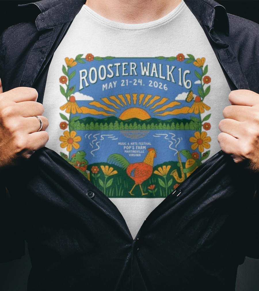 Rooster Walk 16 May 21-24 2026 Pop’s Farm Music & Arts Festival Martinsville Virginia T-Shirt