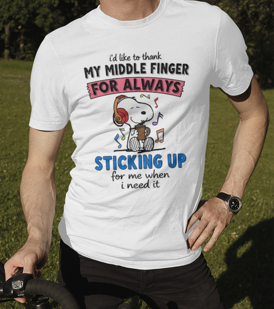 Snoopy Music Thank My Middle Finger Always Sticking Up For Me T-Shirt