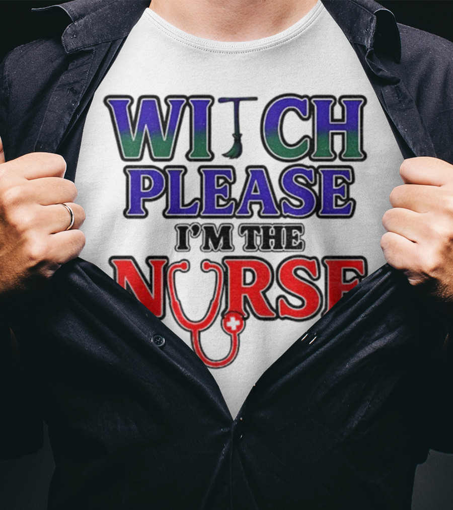 Witch Please I'm The Nurse Halloween Stethoscope T-Shirt