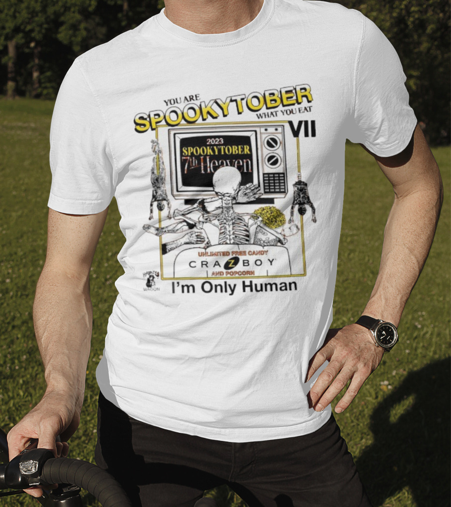 Spookytober 7th Heaven 2023 Unlimited Free Candy Crazboy Popcorn You Are What You Eat I'm Only Human Halloween T-Shirt