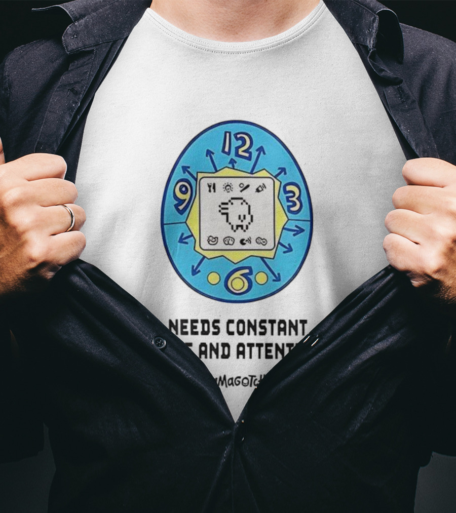 Needs Constant Care And Attention Tamagotchi Digital Pet 90s Nostalgia T-Shirt