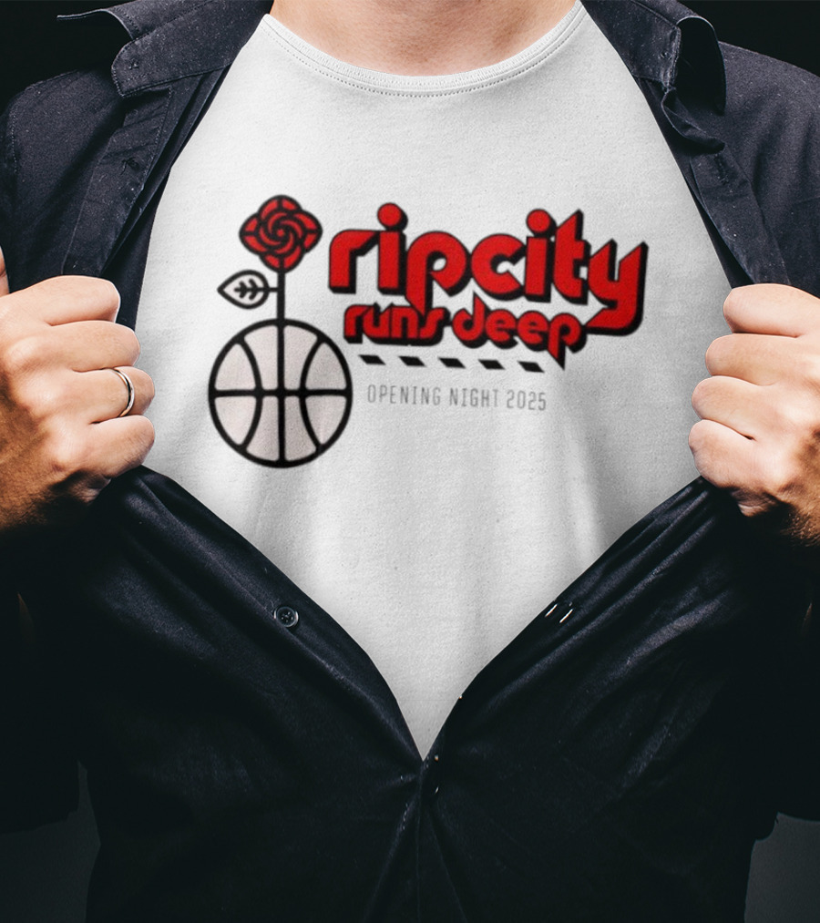 Ripcity Runs Deep Portland Trail Blazers Opening Night 2025 T-Shirt