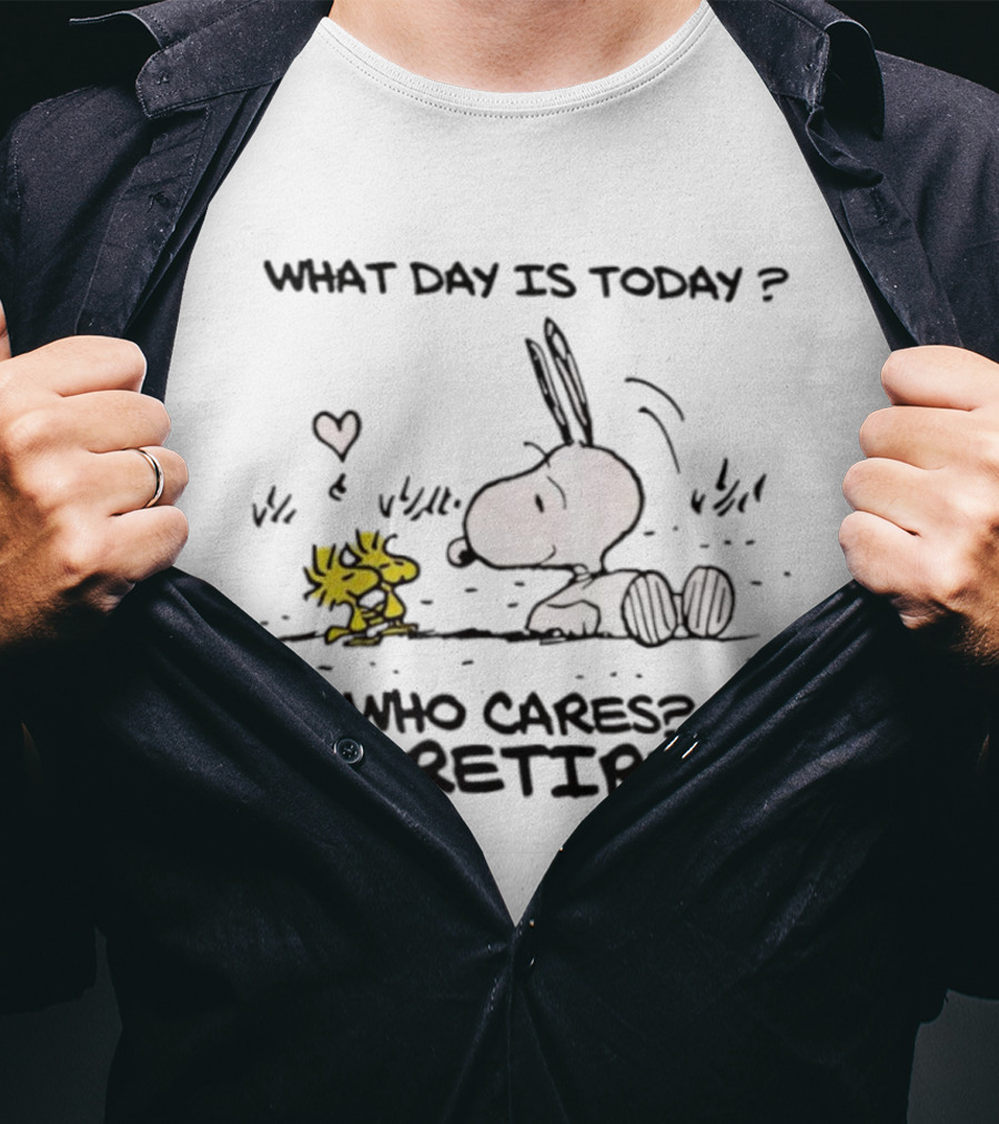 Snoopy And Woodstock Relaxation Retired Lifestyle Who Cares What Day Is Today T-Shirt