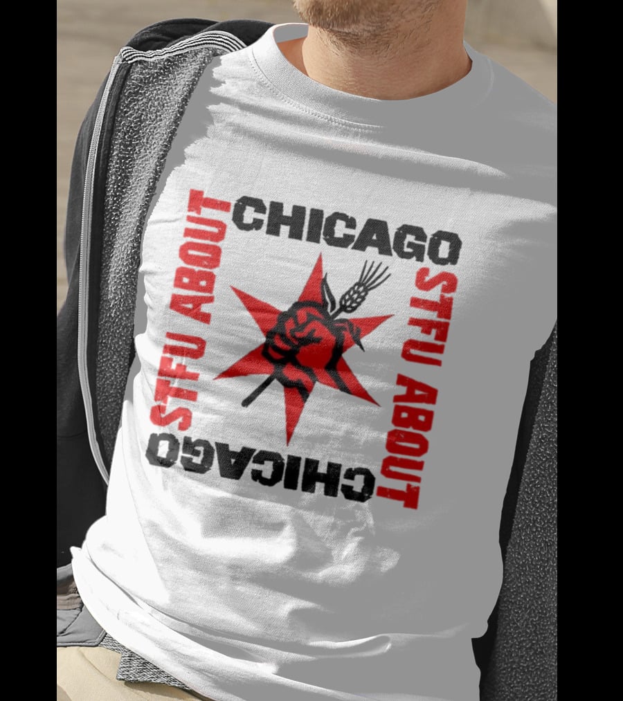 STFU About Chicago Revolution Brewery Star Red Fist T-Shirt