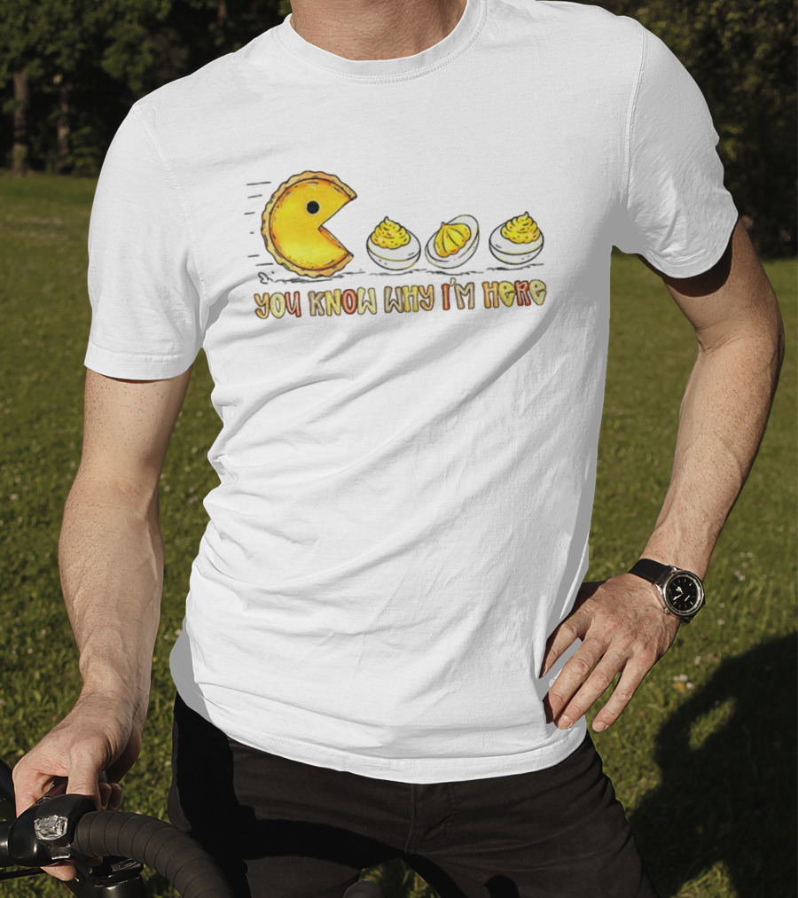 Thanksgiving Deviled Eggs Retro Pumpkin Pie Pacman You Know Why I'm Here T-Shirt