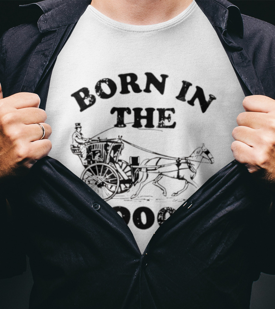 Born In The 1900s Horse Drawn Carriage Vintage Style T-Shirt