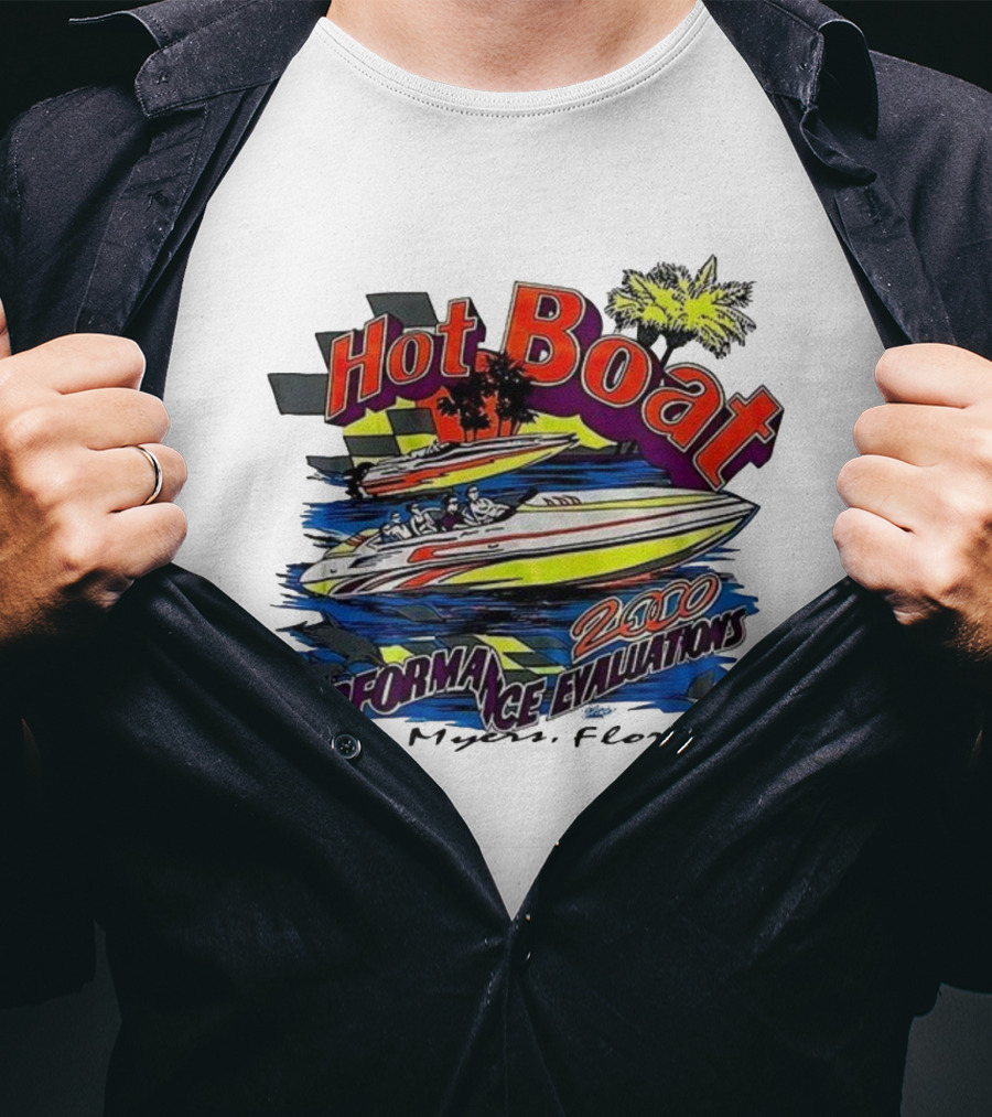 Hot Boat Performance Evaluations 2000 Ft. Myers Florida T-Shirt