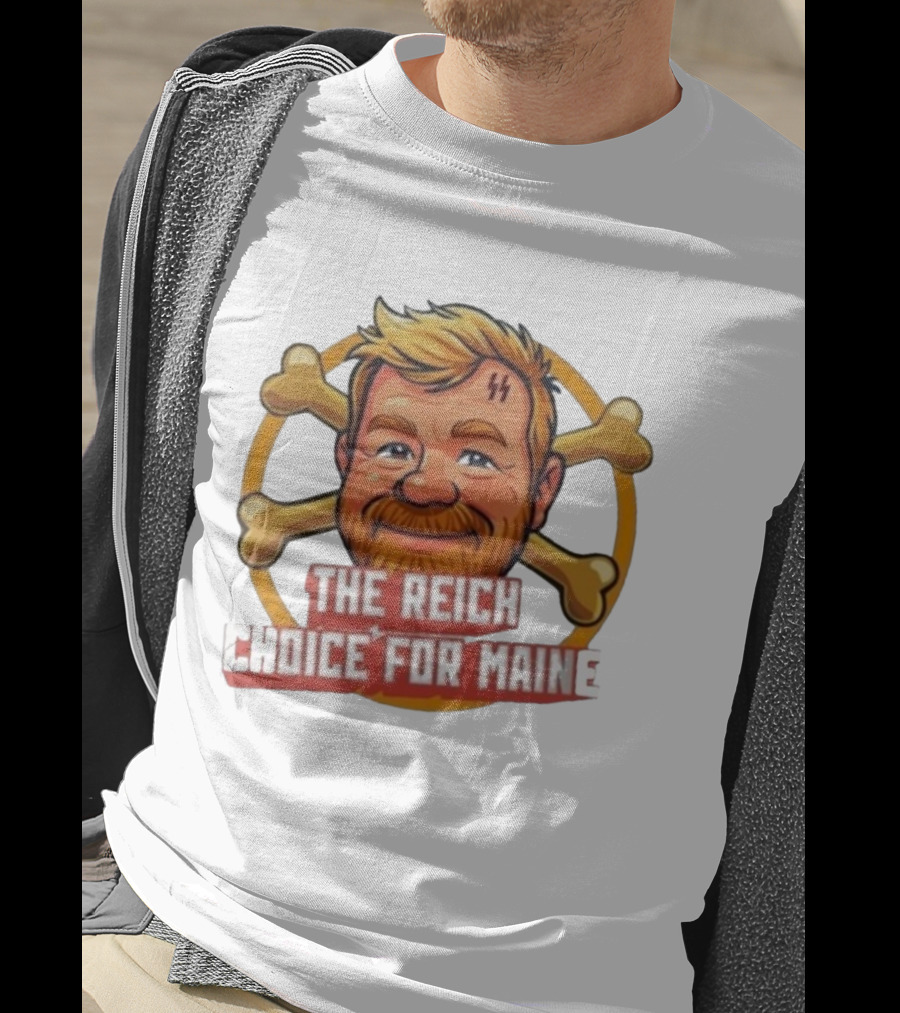 Schutzstaffel The Reich Choice For Maine T-Shirt