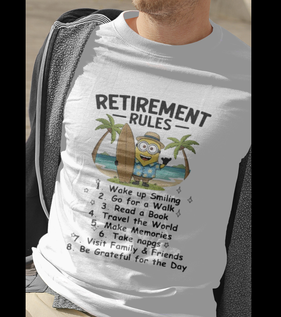 Retirement Rules Wake Up Smiling Go For A Walk Read A Book Travel The World Make Memories Take Napgs Surfing Tropical Minion Scenery T-Shirt