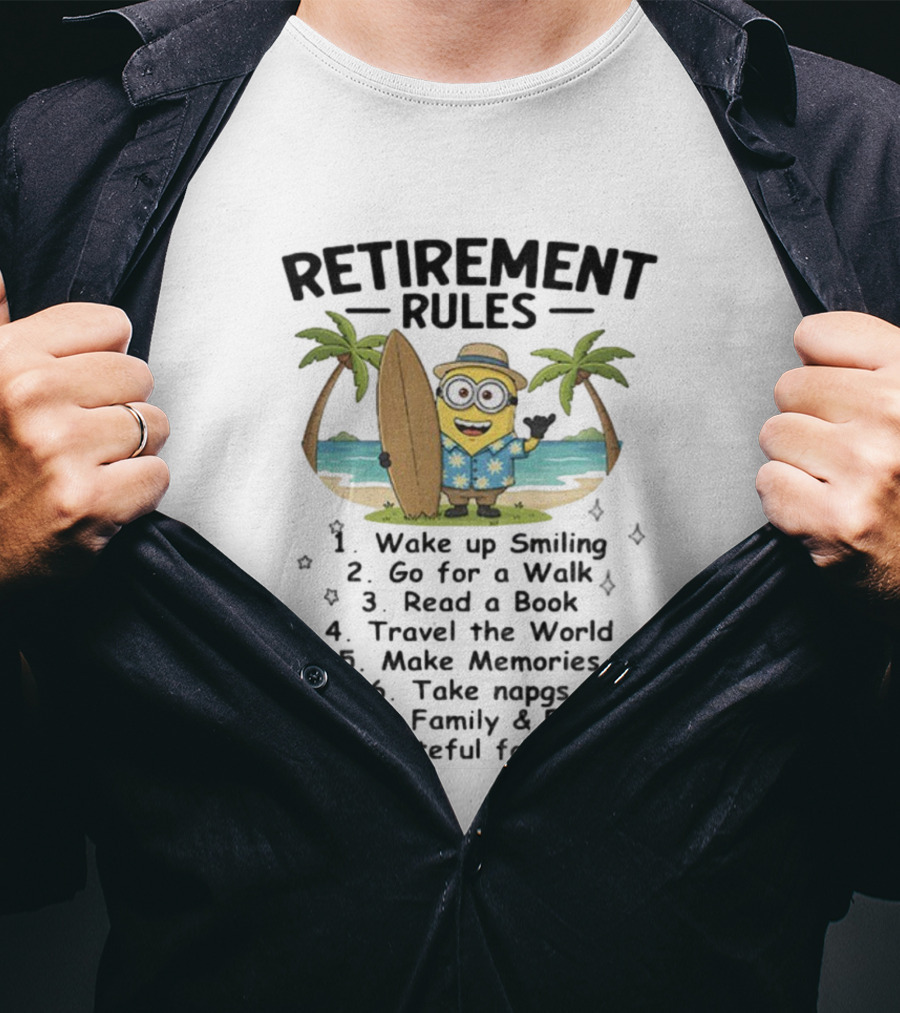 Retirement Rules Wake Up Smiling Go For A Walk Read A Book Travel The World Make Memories Take Napgs Surfing Tropical Minion Scenery T-Shirt