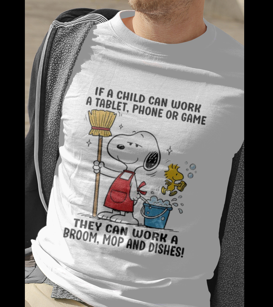 Snoopy And Woodstock Child Can Work Tablet Phone Or Game Broom Mop Dishes T-Shirt