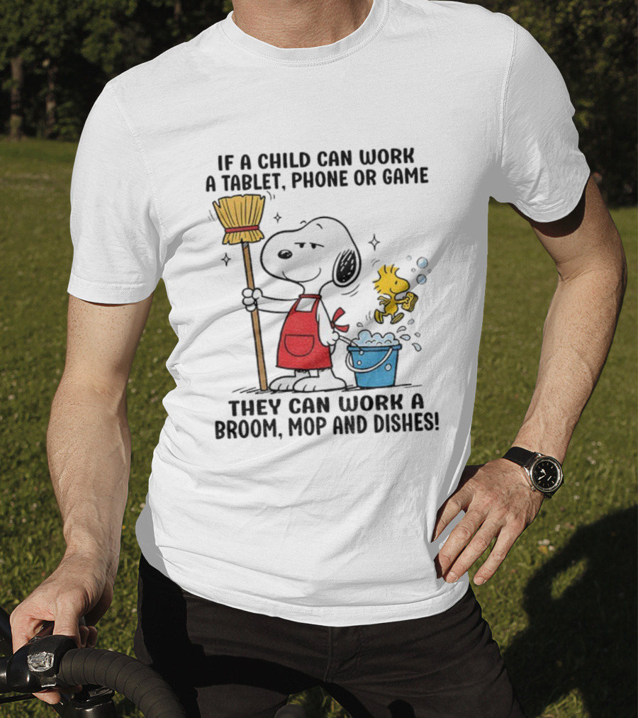 Snoopy And Woodstock Child Can Work Tablet Phone Or Game Broom Mop Dishes T-Shirt