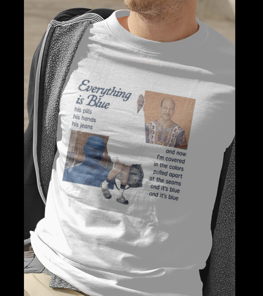 Tobias Funke David Cross Everything Is Blue Covered In The Colors Pulled Apart At The Seams T-Shirt