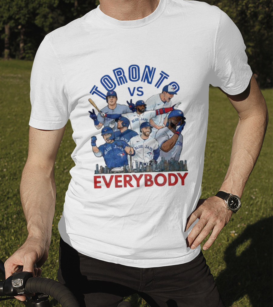 Toronto Vs Everybody Blue Jays World Series Champions T-Shirt