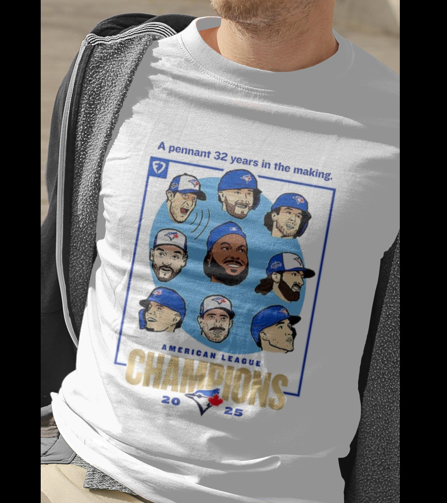 Toronto Blue Jays American League Champions 2025 A Pennant 32 Years In The Making T-Shirt