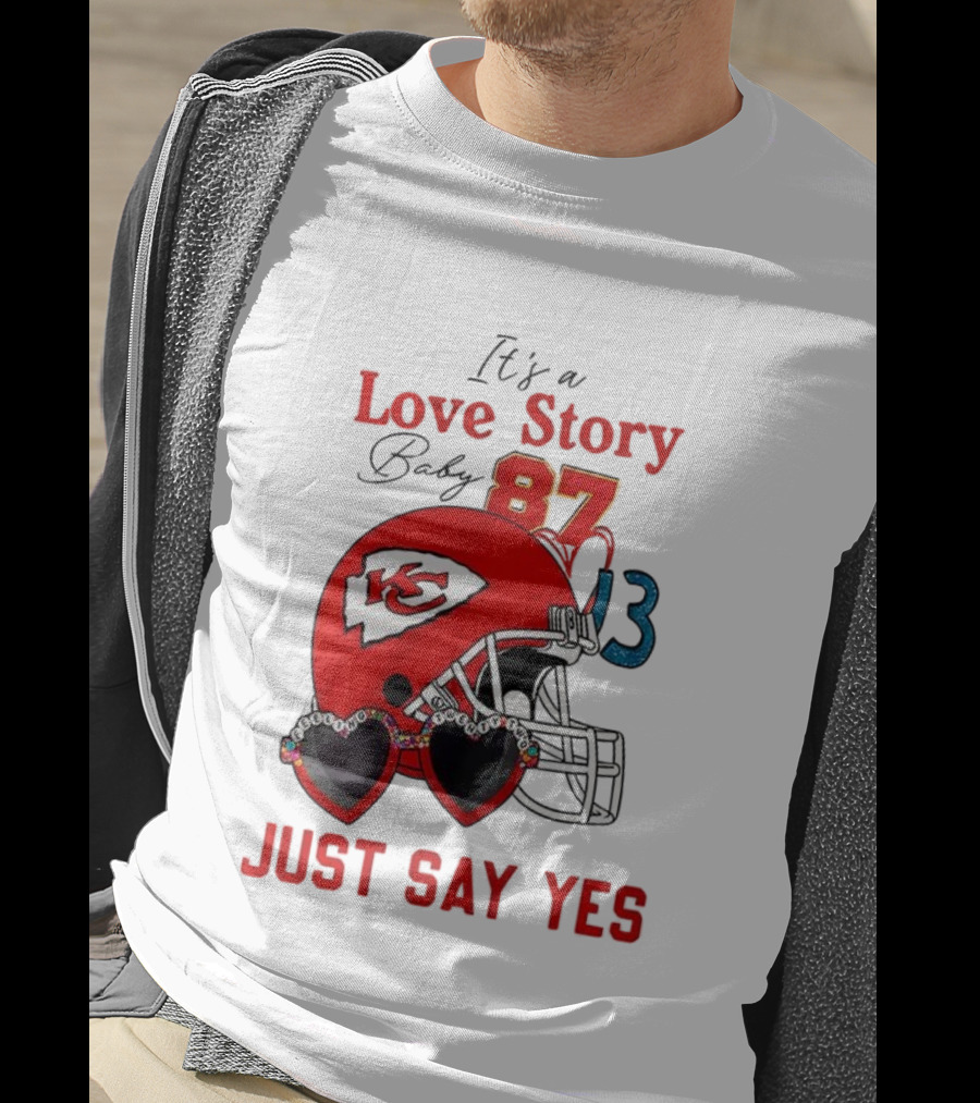 Travis Taylor Love Story Kansas City Chiefs Just Say Yes 87 13 NFL T-Shirt