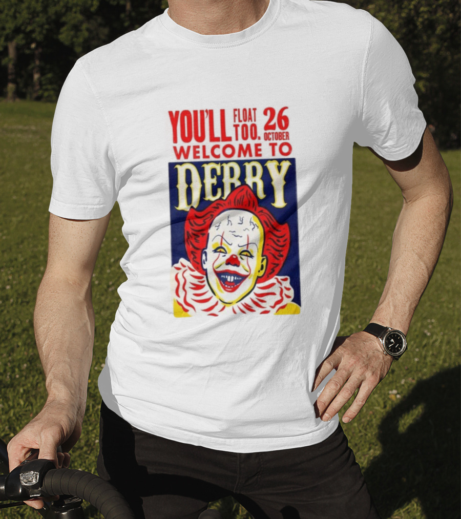 You'll Float Too Welcome To Derry October 26 2025 Clown T-Shirt