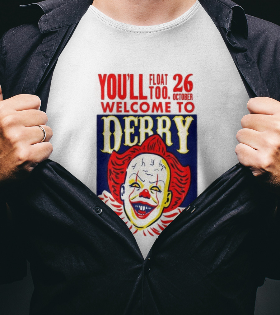 You'll Float Too Welcome To Derry October 26 2025 Clown T-Shirt