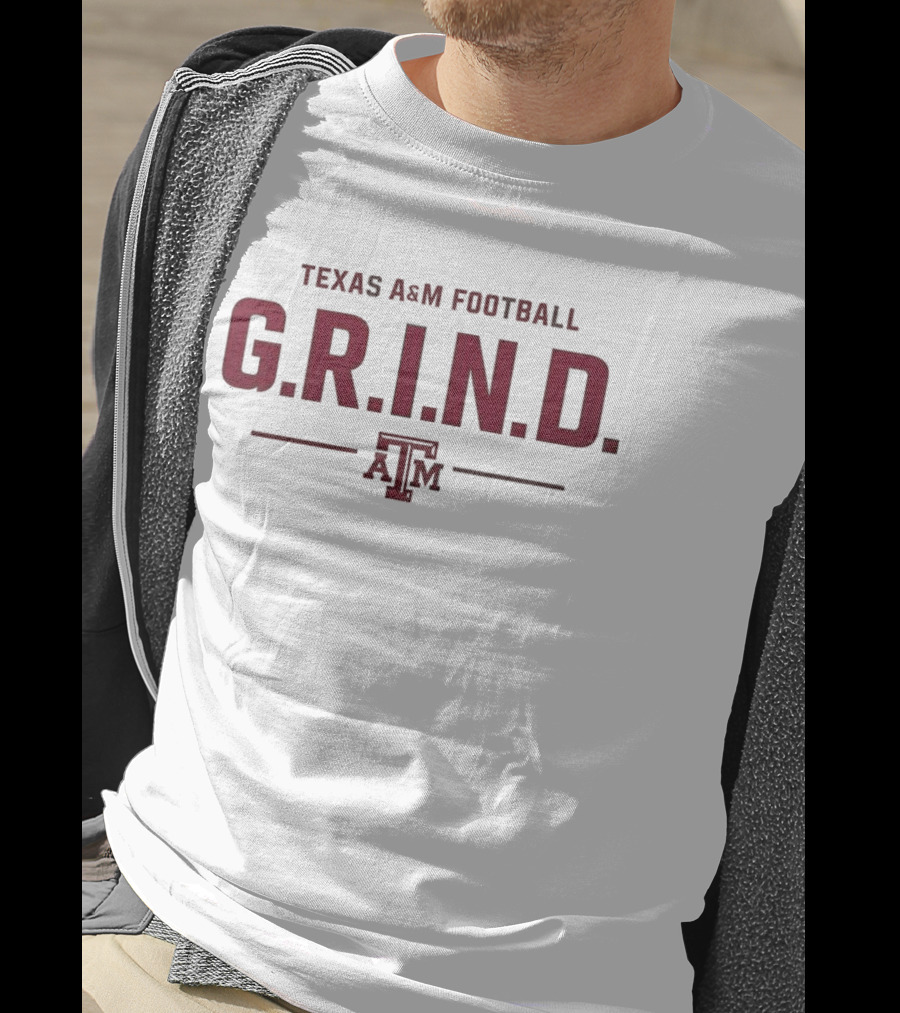 Texas A&M Football G.R.I.N.D. A&M T-Shirt