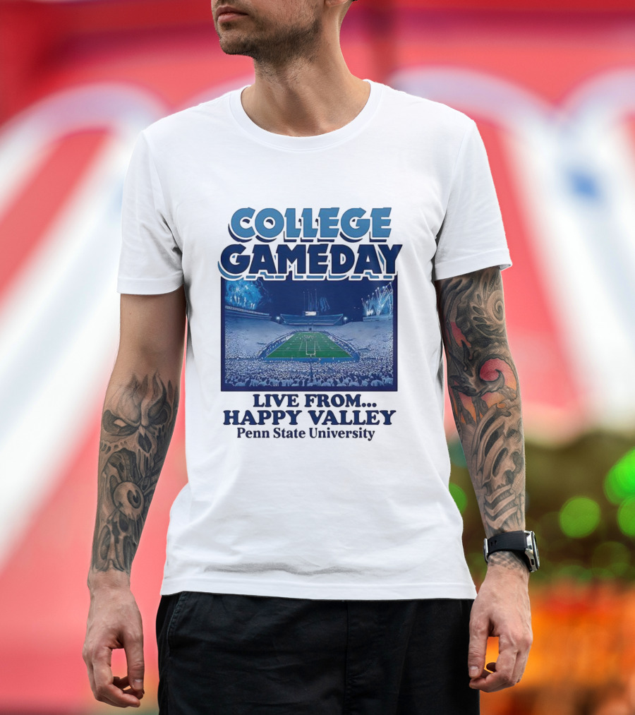 College Gameday Live From Happy Valley Penn State University T-Shirt