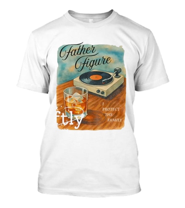 Father Figure I Protect The Family Vintage Record Player And Whiskey Glass T-Shirt