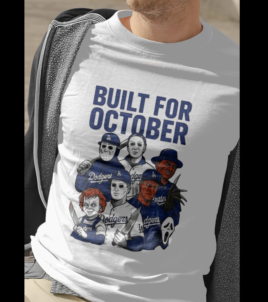 Built For October Michael Myers Freddy Krueger Chucky Ghostface Los Angeles Dodgers MLB 2025 T-Shirt