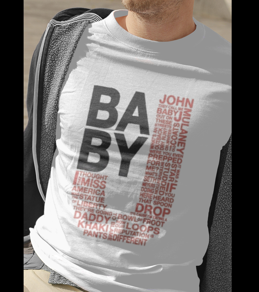John Mulaney BABY J Tour Words And Quotes T-Shirt