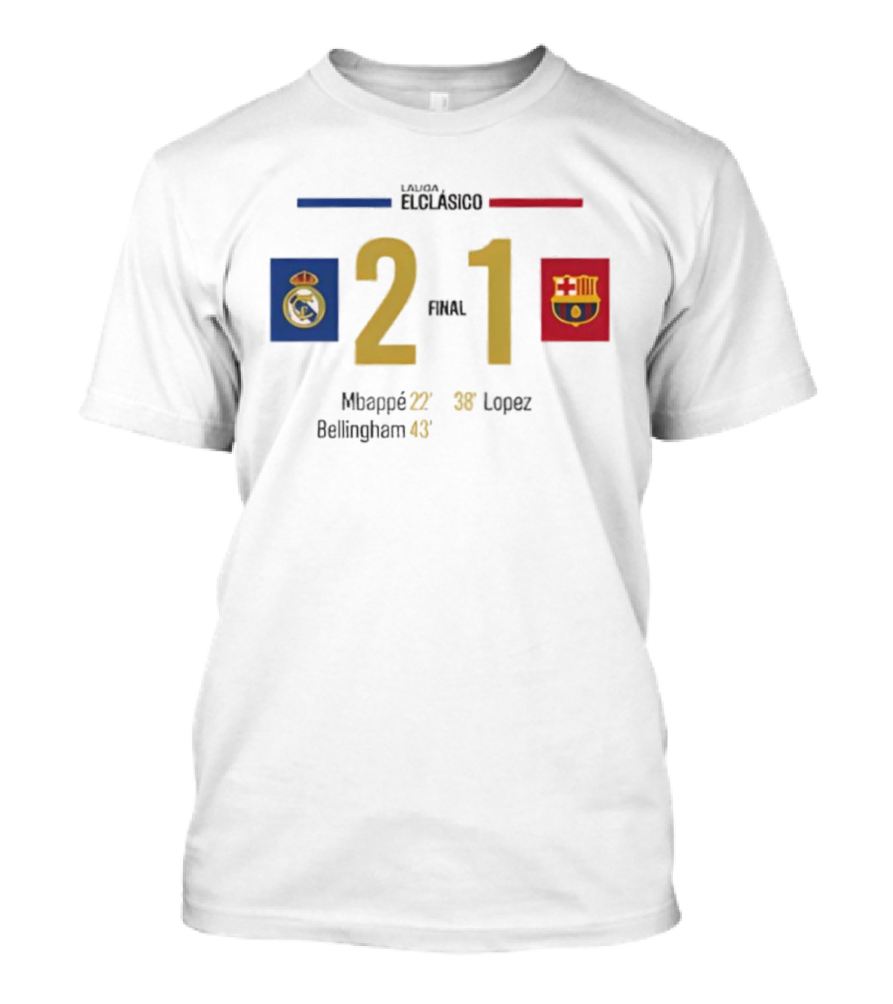 LaLiga ElClásico Real Madrid 2-1 Barcelona 2025 Final Mbappé Bellingham López T-Shirt