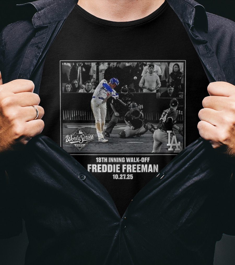 World Series 2025 Freddie Freeman Los Angeles Dodgers 18th Inning Walk-Off T-Shirt