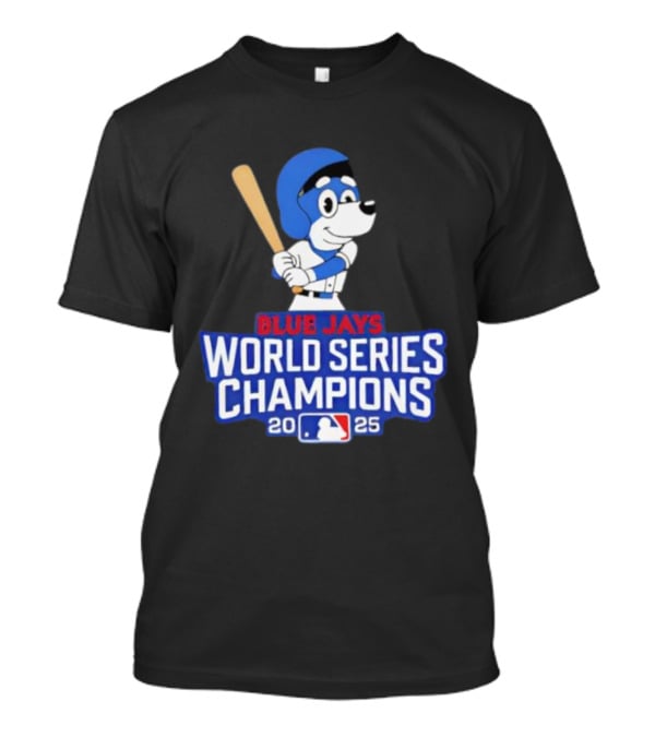 Blue Jays World Series Champions 2025 Bluey Baseball MLB T-Shirt