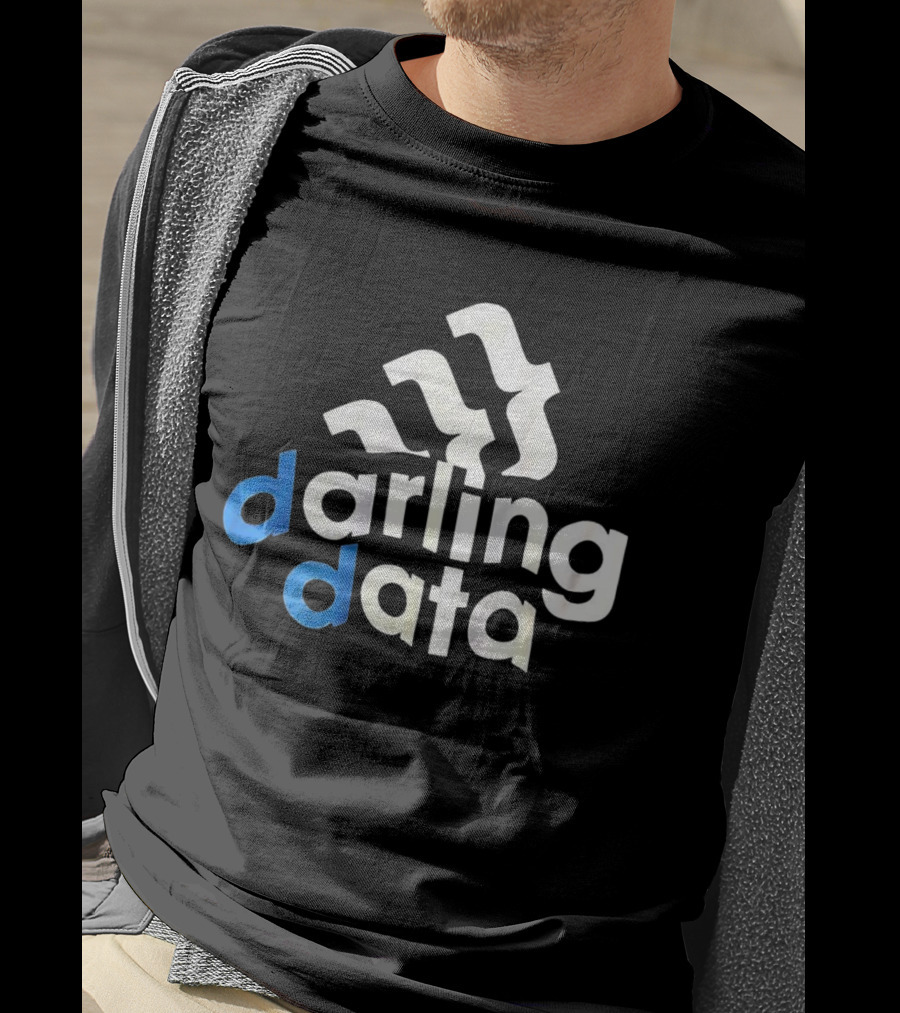 Darling Data All Day I Dream About Sits T-Shirt