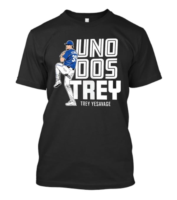 Uno Dos Trey Yesavage 39 T-Shirt