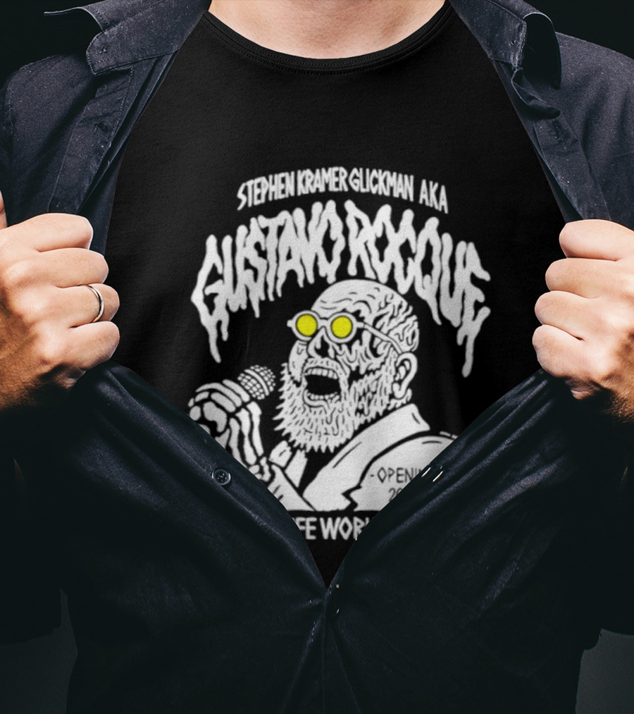 Stephen Kramer Glickman AKA Gustavo Rocque In Real Life Worldwide Tour T-Shirt