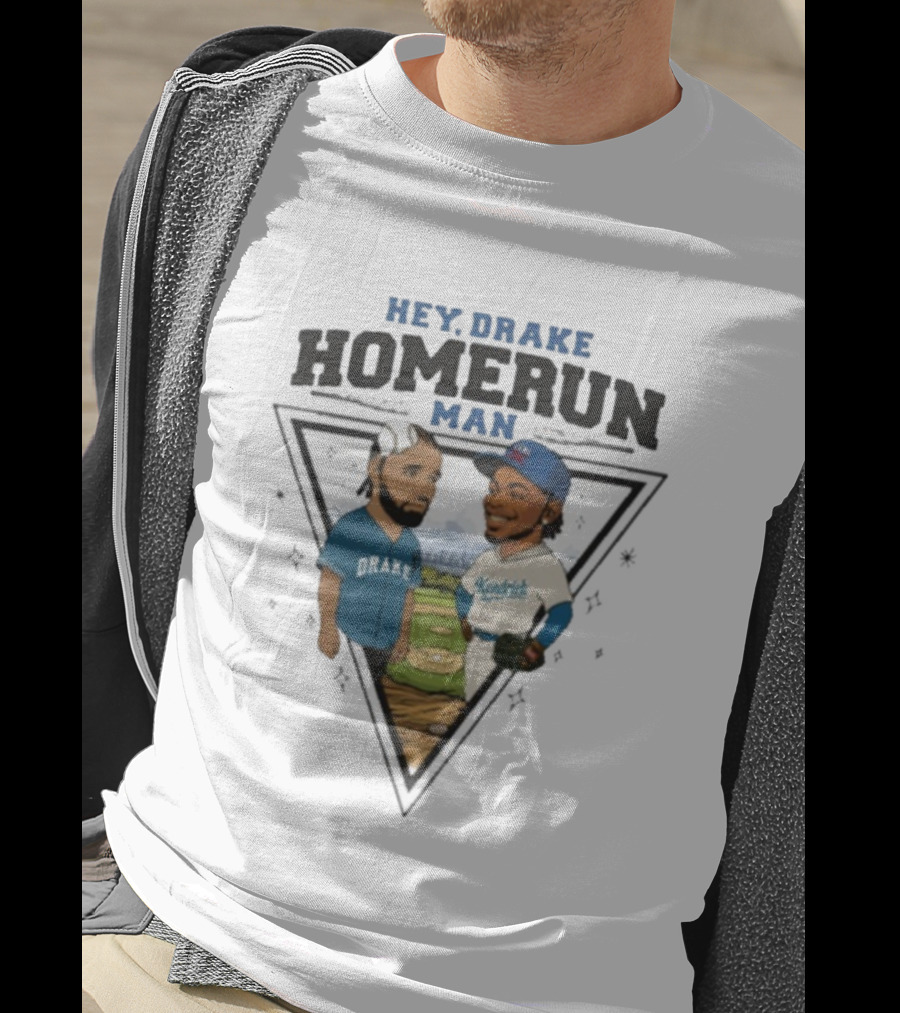 Hey Drake Homerun Man Kendrick Vs Dodgers Blue Jays T-Shirt