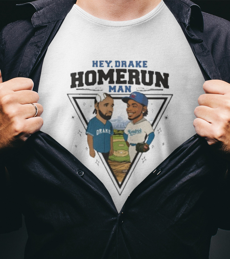 Hey Drake Homerun Man Kendrick Vs Dodgers Blue Jays T-Shirt