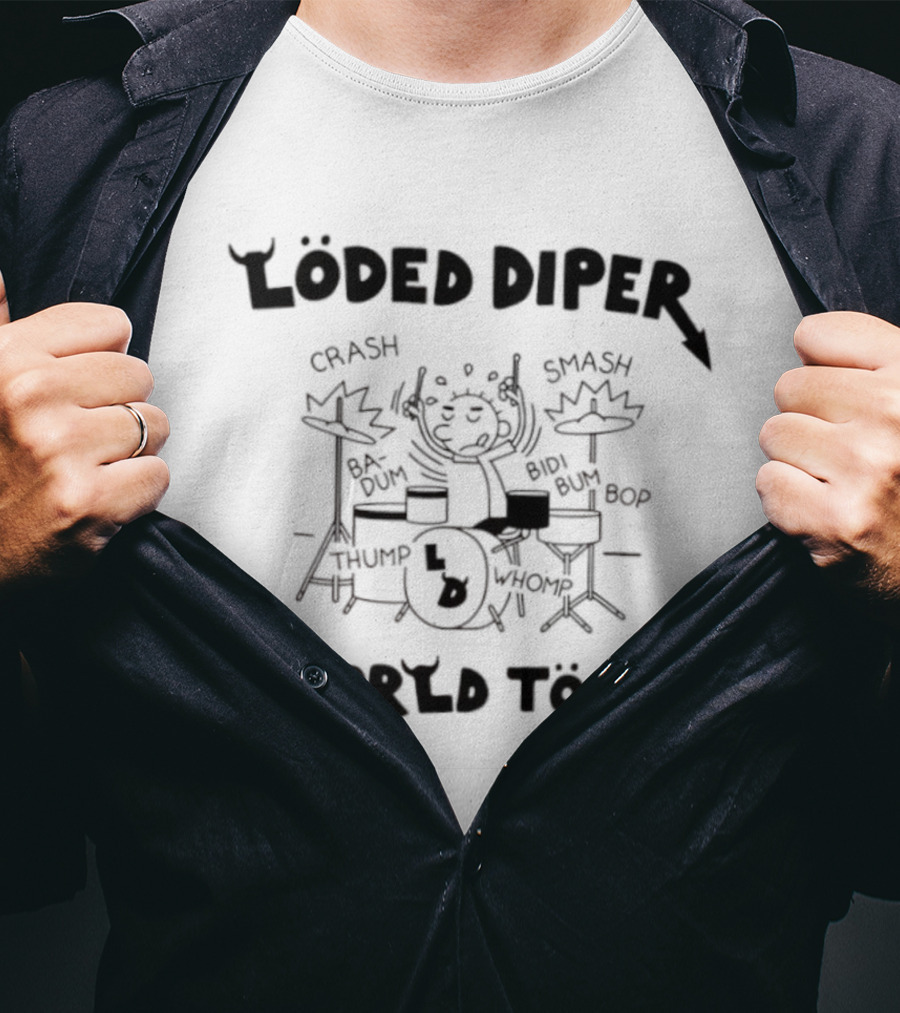 Loded Diper World Tour Thump Whomp Smash Crash Bop Bam Drummer Sketch T-Shirt