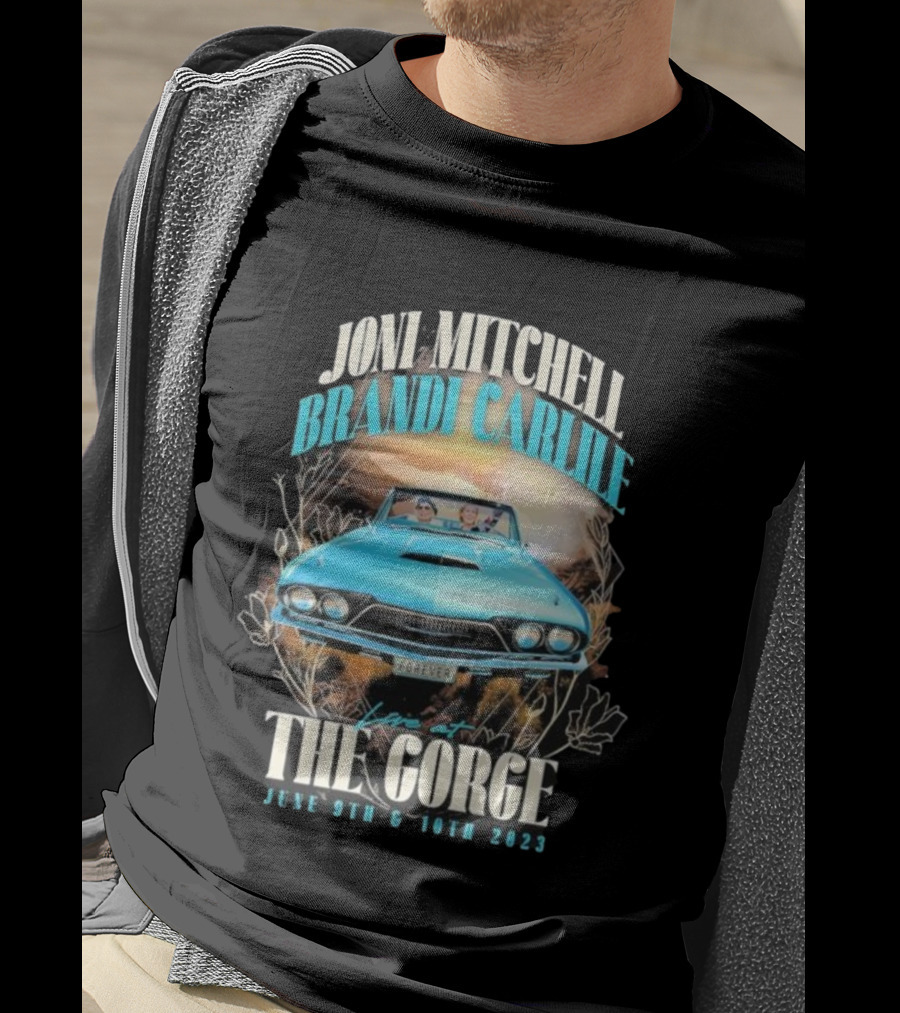 Joni Mitchell Brandi Carlile Live At The Gorge Forever June 9th & 10th 2023 T-Shirt