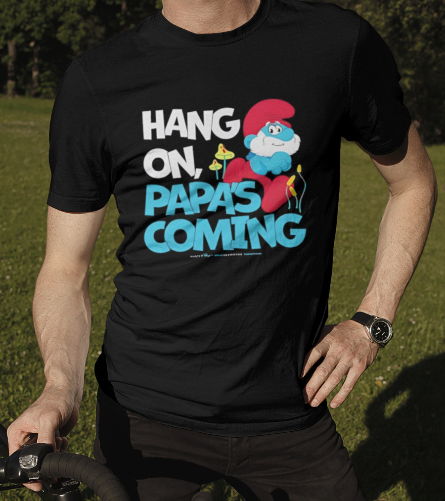 Papa's Coming Hang On Smurfs Character With Mushrooms T-Shirt