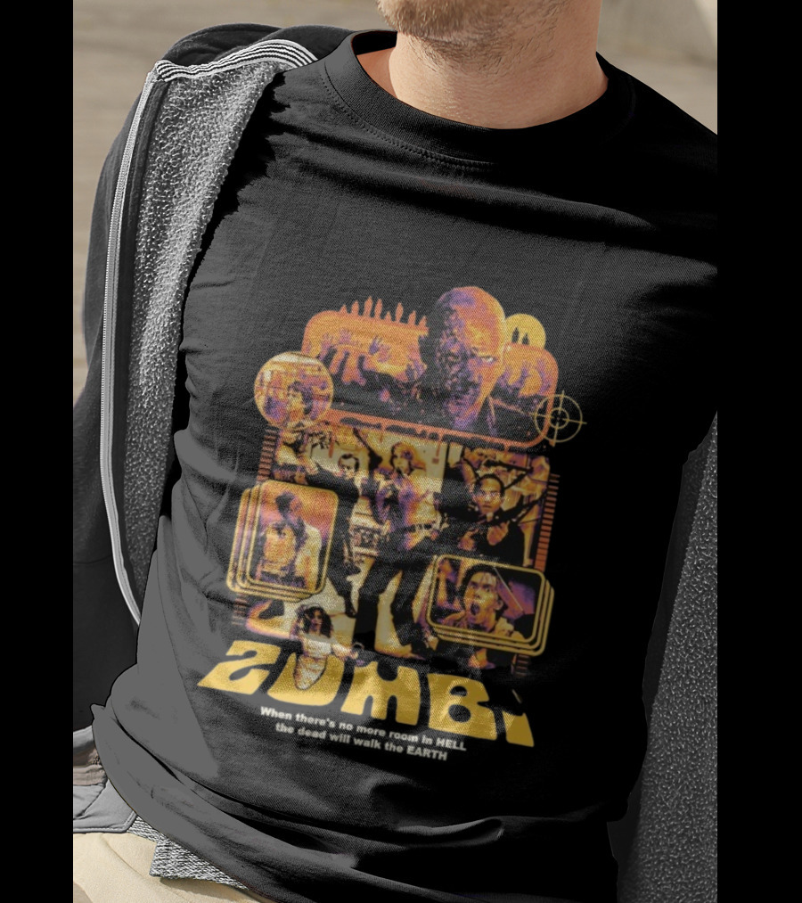 Zombi Classic Horror When There’s No More Room In Hell The Dead Will Walk The Earth T-Shirt